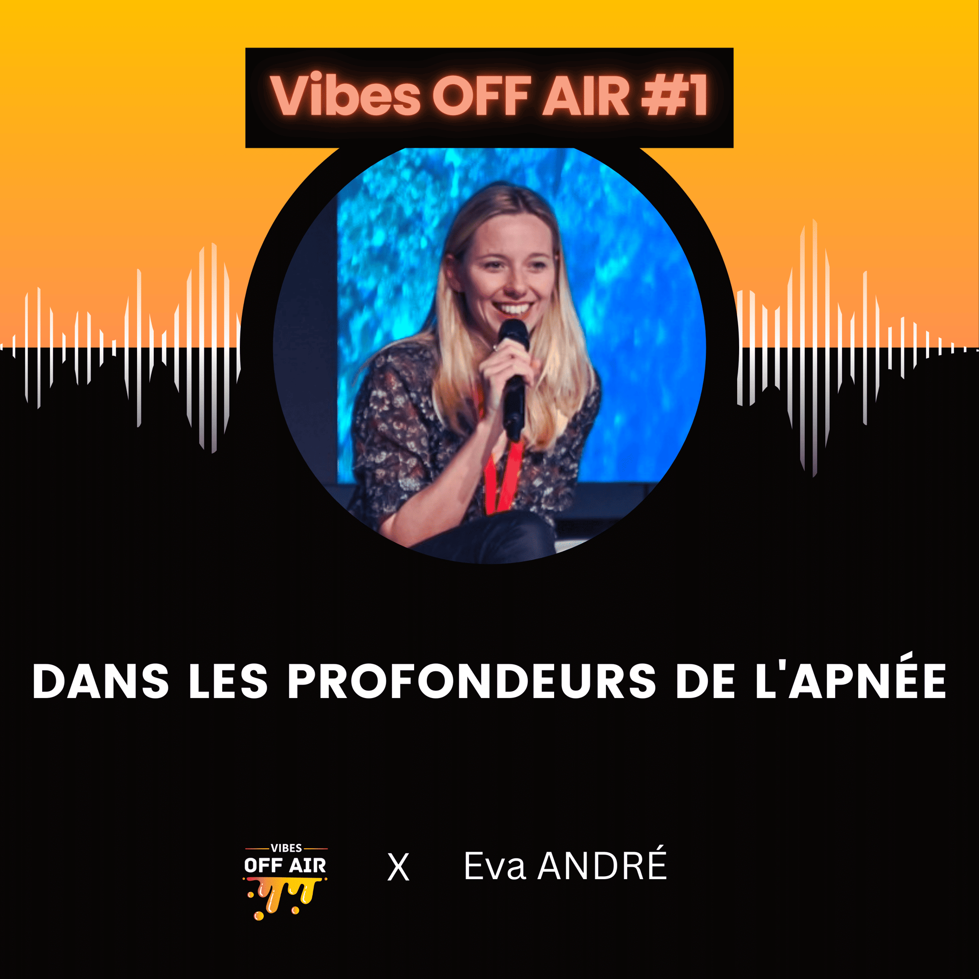 Vibes OFF AIR #1 Eva André